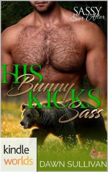 Sassy Ever After_His Bunny Kicks Sass