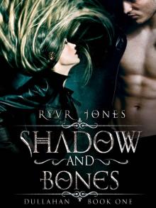 Shadow and Bones (Dullahan Book 1)