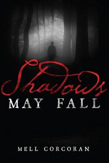 Shadows May Fall