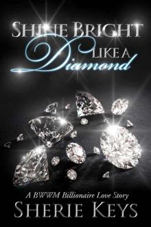 Shine Bright Like A Diamond: A BWWM Billionaire Love Story