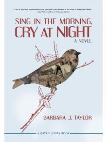 Sing in the Morning, Cry at Night