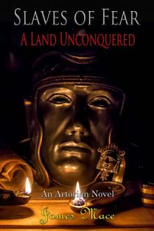 Slaves of Fear: A Land Unconquered