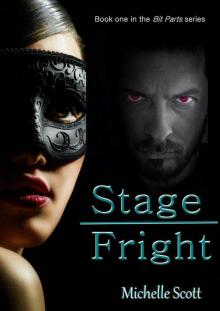 Stage Fright (Bit Parts)