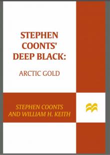 Stephen Coonts' Deep Black: Arctic Gold