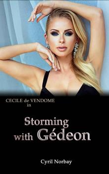 Storming with Gédeon (Cecile de Vendome Book 2)