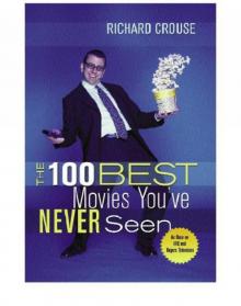 The 100 Best Movies You've Never Seen