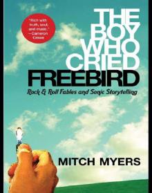 The Boy Who Cried Freebird