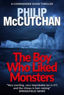 The Boy Who Liked Monsters (Commander Shaw Book 19)