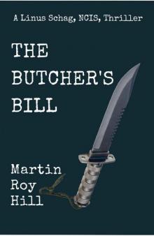 The Butcher's Bill (The Linus Schag, NCIS, Thrillers Book 2)