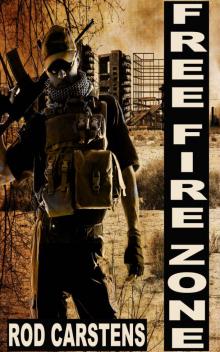 The Collapse Trilogy (Book 1): Free Fire Zone