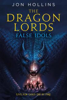 The Dragon Lords--False Idols