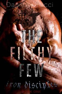 The Filthy Few (Iron Disciples MC)