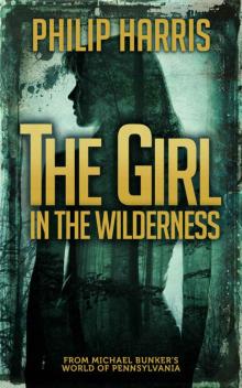 The Girl in the Wilderness (Leah King Book 2)