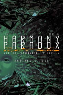 The Harmony Paradox (Virtual Immortality Book 2)