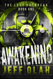 The Last Outbreak (Book 1): Awakening