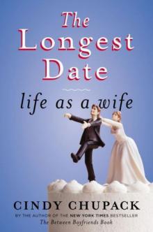 The Longest Date: Life as a Wife