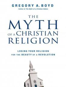 The Myth of a Christian Religion