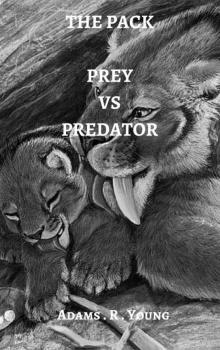 The Pack : Prey Vs Predator