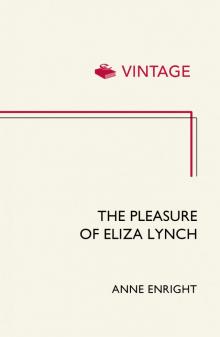 The Pleasure of Eliza Lynch