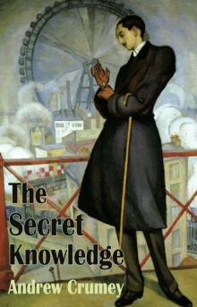 The Secret Knowledge (Dedalus Original Fiction in Paperback)