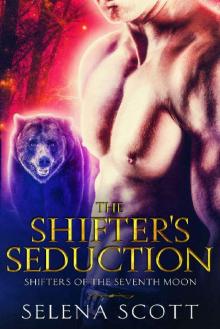 The Shifter's Seduction_Shifters of the Seventh Moon