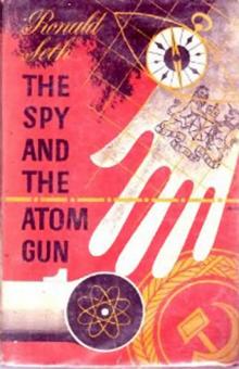 The Spy and the Atom Gun