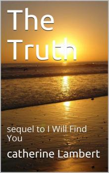 The Truth: sequel to I Will Find You