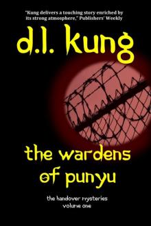 The Wardens of Punyu (The Handover Mysteries, Volume I)