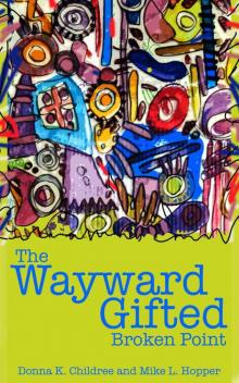 The Wayward Gifted - Broken Point