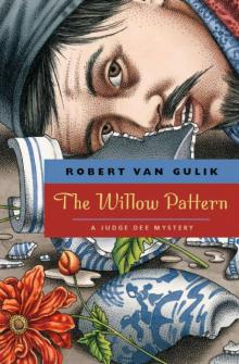 The Willow Pattern: A Judge Dee Mystery (Judge Dee Mystery Series)