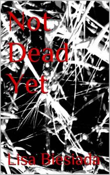 This is the End (Book 2): Not Dead Yet