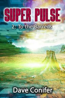 To the Barrens (Super Pulse Book 2)