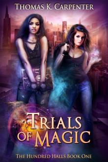 Trials of Magic (The Hundred Halls Vol.1)