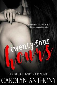 Twenty-Four Hours (Shattered Boundaries Book 1)