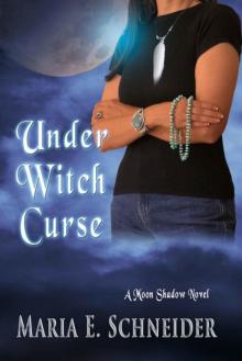 Under Witch Curse (Moon Shadow Series)