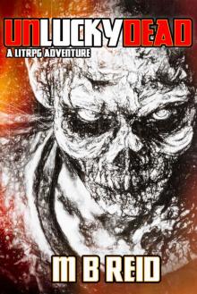 Unlucky Dead: A LitRPG Adventure (Liorel Online Book 1)