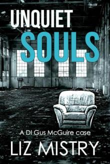 Unquiet Souls: a DI Gus McGuire case