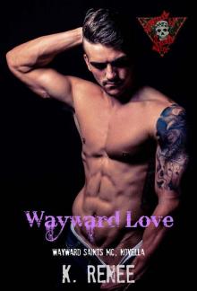 Wayward Love (Wayward Saints MC)