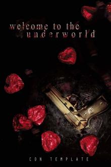 Welcome to the Underworld (A Welcome to the Underworld Novel, Book 1)