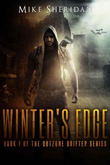 Winter's Edge: A Post Apocalyptic/Dystopian Adventure (Outzone Drifter Series Book 1)