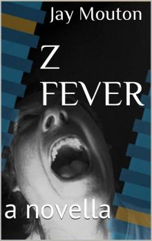 Z Fever