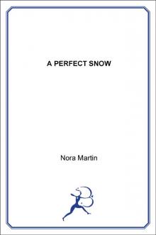 A Perfect Snow