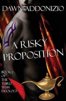 A Risky Proposition