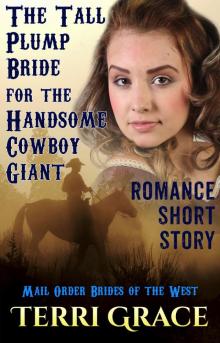 A Tall Plump Bride For The Handsome Cowboy Giant