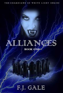 Alliances (Guardians of White Light, #1)