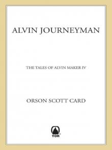 Alvin Journeyman: The Tales of Alvin Maker, Volume IV