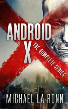 Android X: The Complete Series