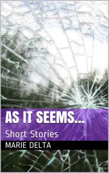 As It Seems...: Short Stories