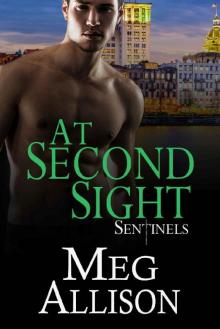 At Second Sight: Sentinels