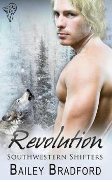 Bailey Bradford - Southwestern Shifters 07 - Revolution